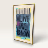 BEATLES LYRICS WALL ART - ALL WE HAVE IS NOW